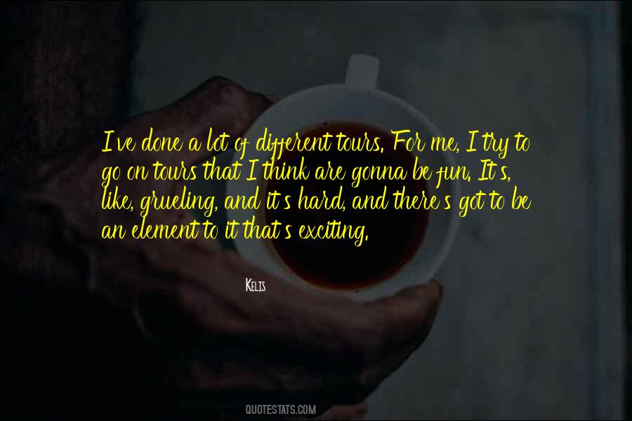 I Go Hard Quotes #1138405