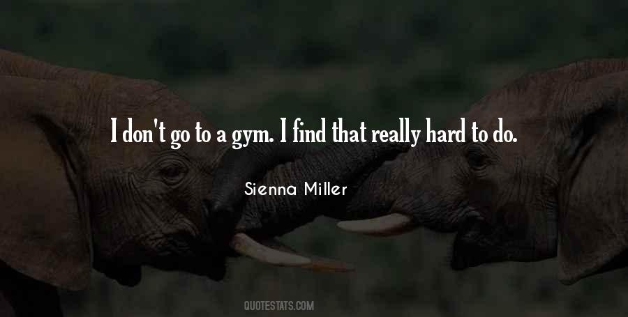 I Go Hard Quotes #875910