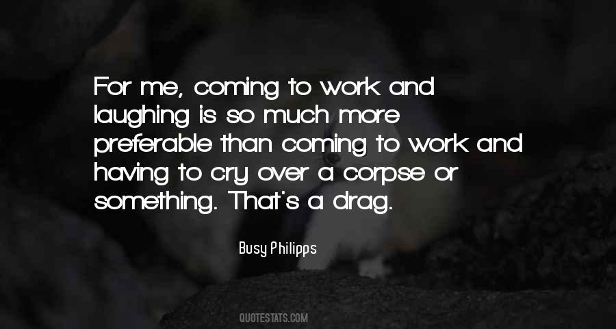 Over Busy Quotes #296285