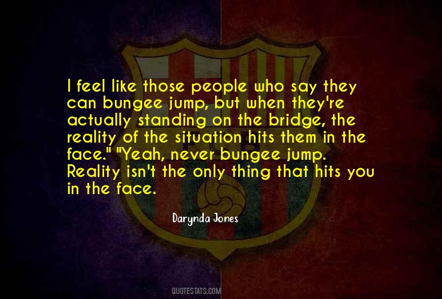 Face The Situation Quotes #1305024