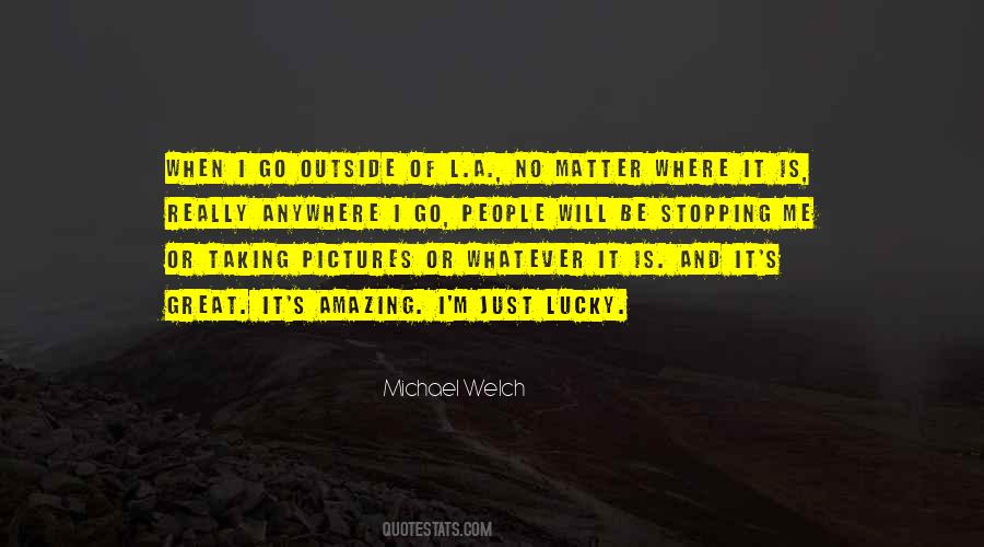 Great Pictures Quotes #1548449