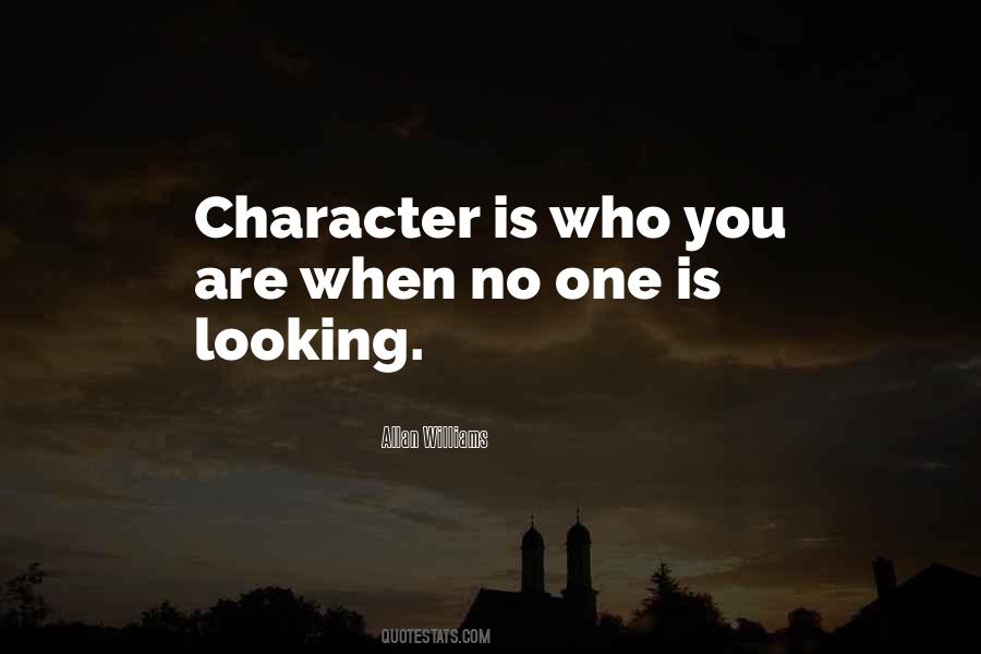 Character Is Quotes #1261209