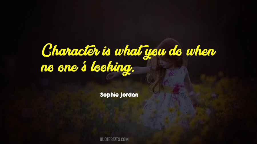 Character Is Quotes #1264318