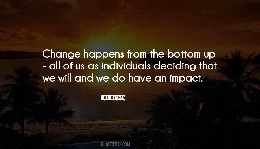 Impact Of Change Quotes #1324949