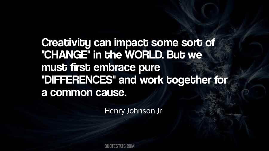 Impact Of Change Quotes #1828419