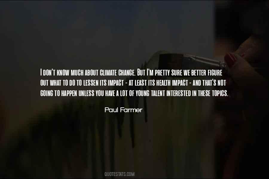 Impact Of Change Quotes #599519