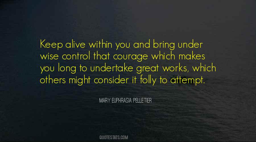 Wise Courage Quotes #1150441