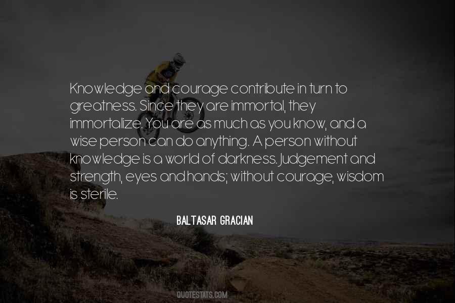 Wise Courage Quotes #1679920