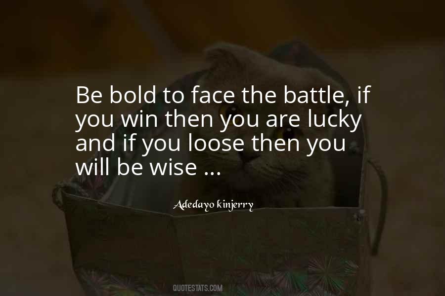 Wise Courage Quotes #1686396