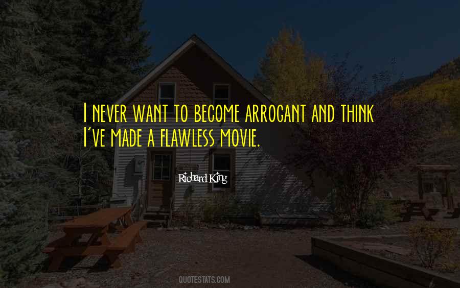 Never Be Arrogant Quotes #1573307
