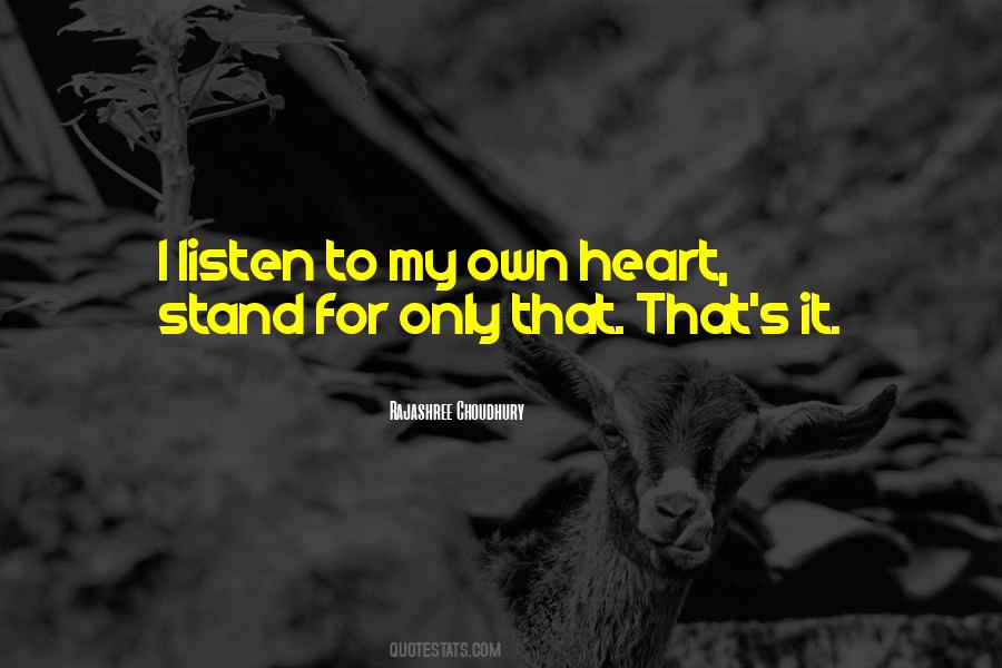 I Listen Quotes #1201951