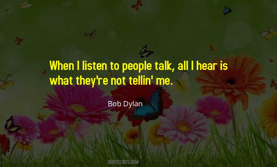 I Listen Quotes #1270045