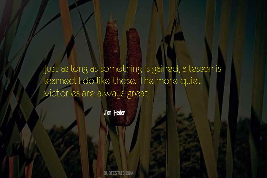 A Lesson Learned Quotes #1273089