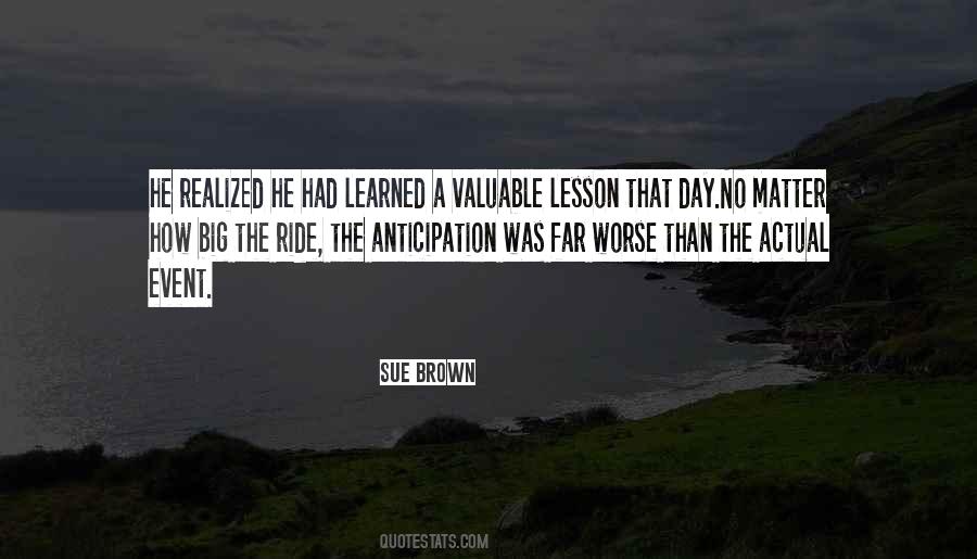 A Lesson Learned Quotes #1464486