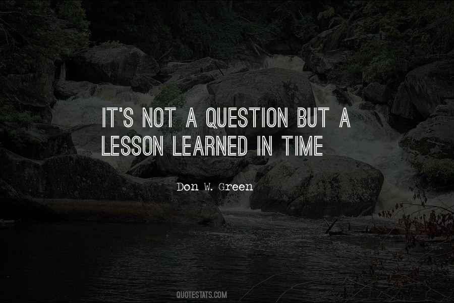 A Lesson Learned Quotes #38860