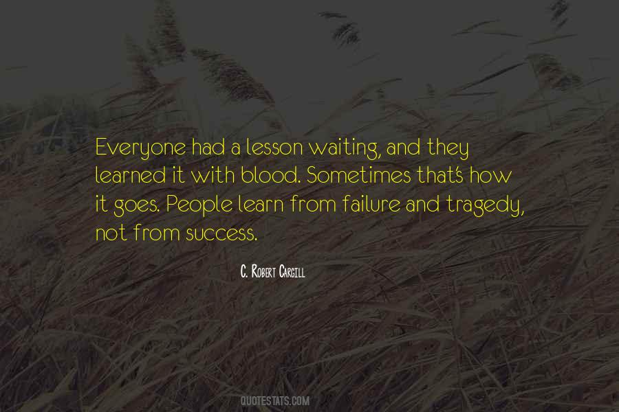 A Lesson Learned Quotes #588571