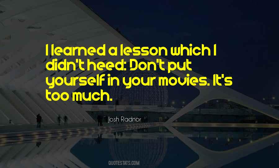 A Lesson Learned Quotes #650011
