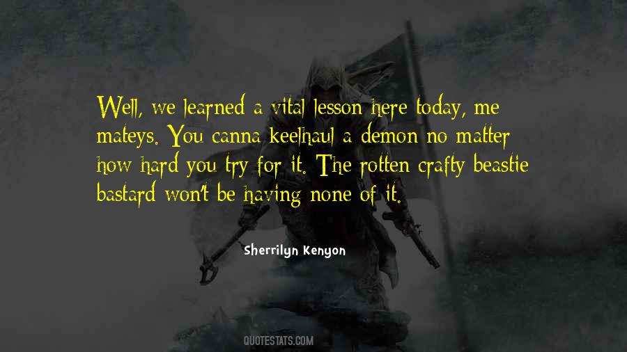 A Lesson Learned Quotes #97229