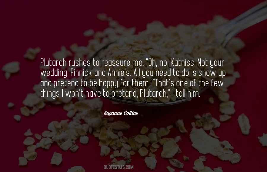 The Things You Do To Me Quotes #1328988