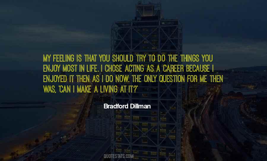 The Things You Do To Me Quotes #1331051