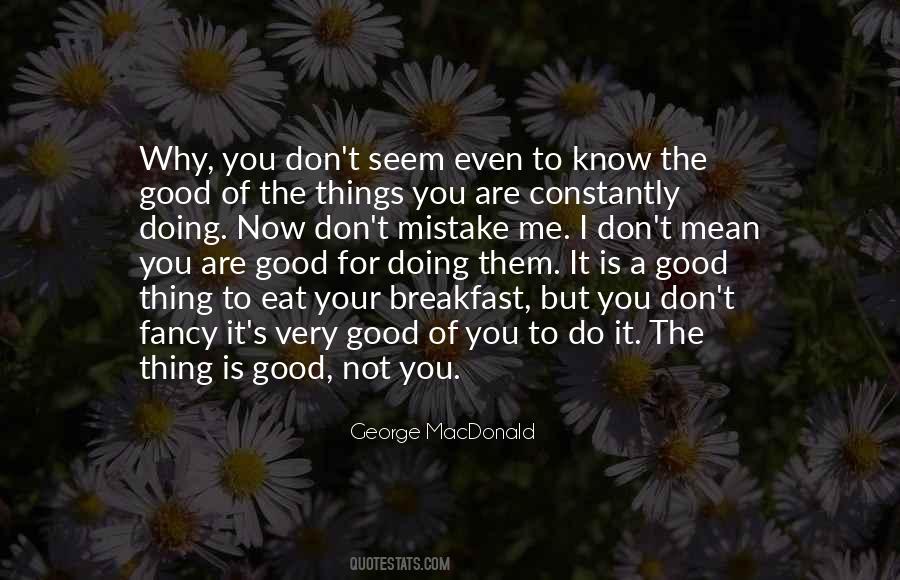 The Things You Do To Me Quotes #940068