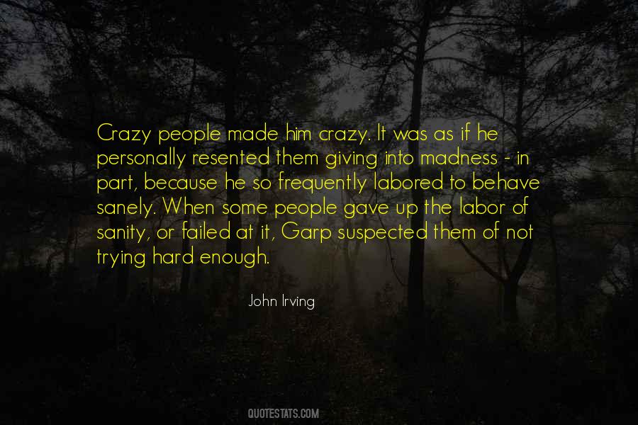Quotes About Giving Up Trying #1111978