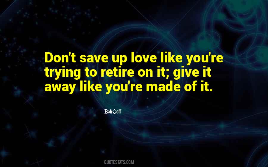Quotes About Giving Up Trying #1557046
