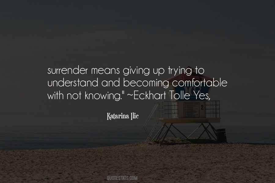 Quotes About Giving Up Trying #208385
