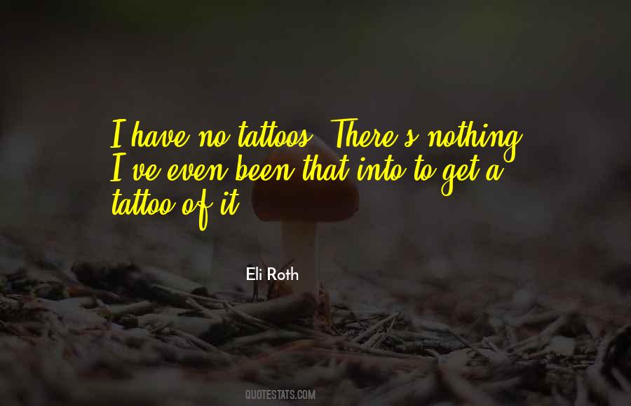 No Tattoos Quotes #168705