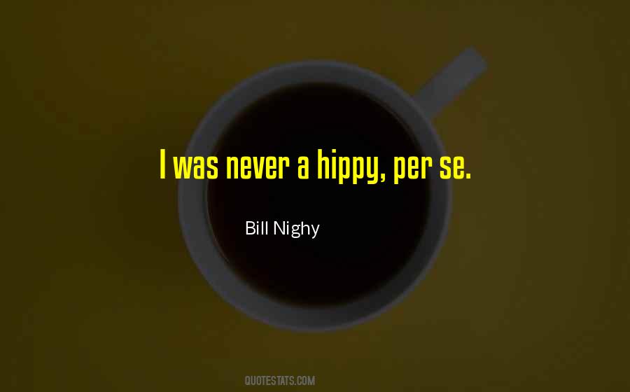 Quotes About Hippy #383687