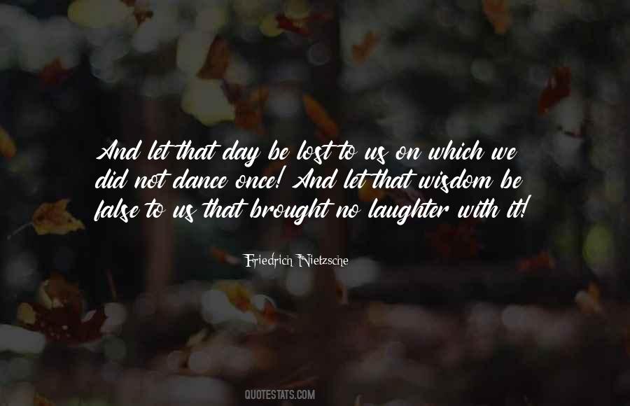 Laughter Lost Quotes #1716302