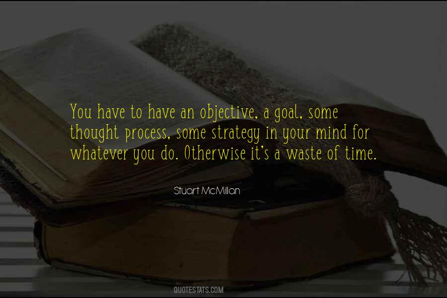 Your Thought Process Quotes #1432214