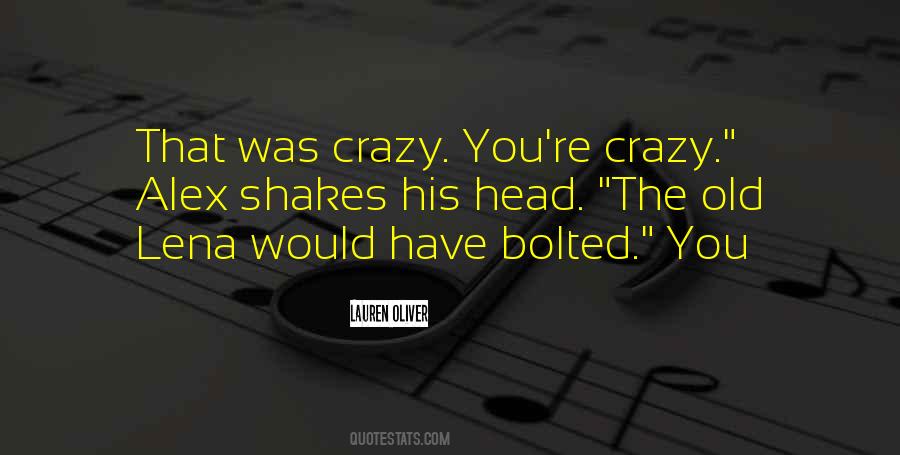 Crazy You Quotes #539281