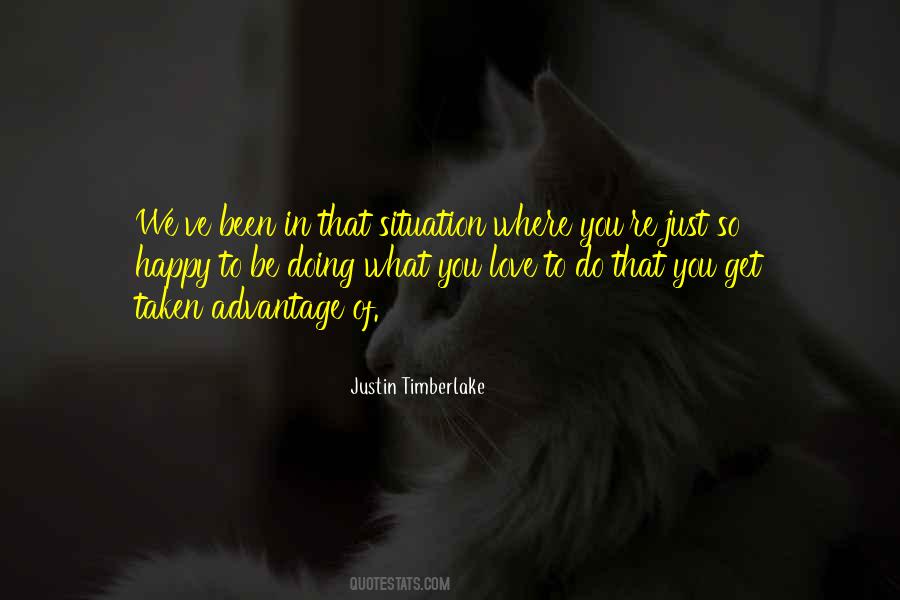 Happy Doing What You Love Quotes #1749295