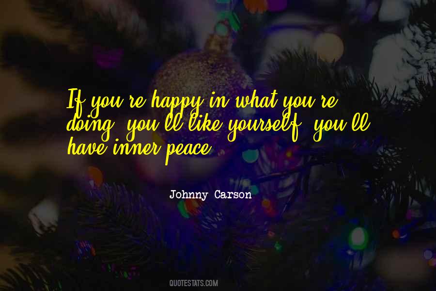 Happy Doing What You Love Quotes #30803