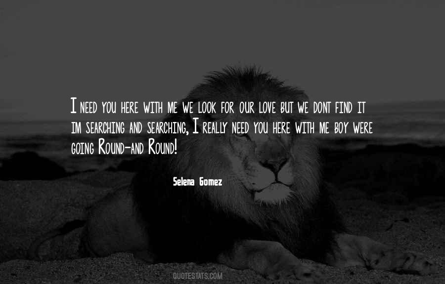 We Look For Love Quotes #1570541