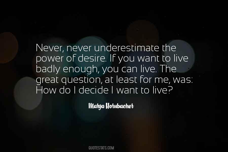 How Badly I Want You Quotes #388417