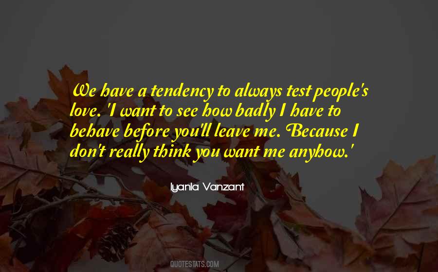 How Badly I Want You Quotes #937482