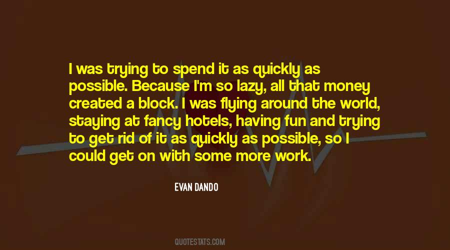 Lazy To Work Quotes #1358217