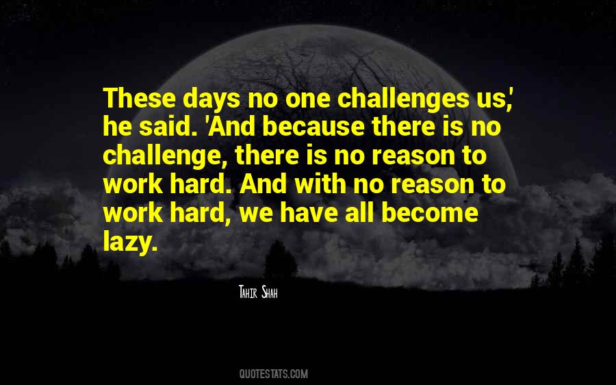 Lazy To Work Quotes #1747909