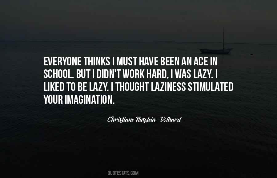 Lazy To Work Quotes #740120