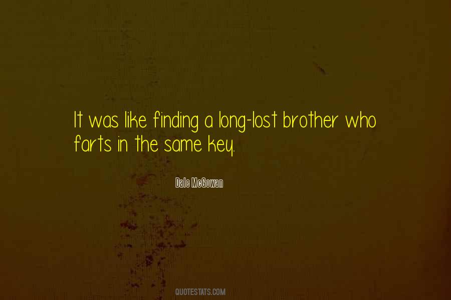 Lost A Brother Quotes #1558362
