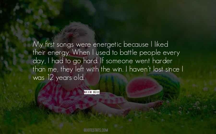 No Energy Left Quotes #1596799