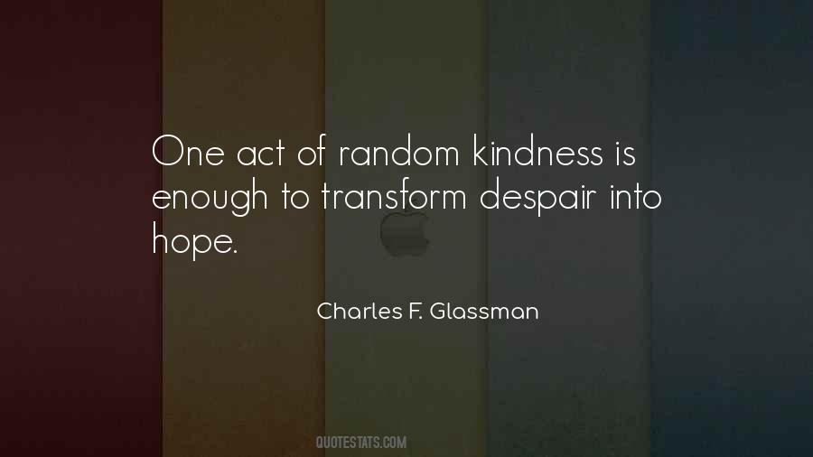 Act Of Random Kindness Quotes #1696379