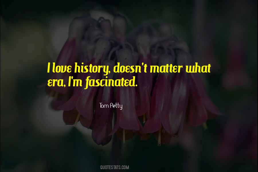History Love Quotes #356927