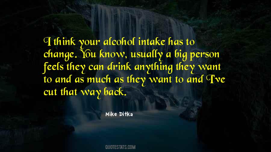 Drink Alcohol Quotes #1112454