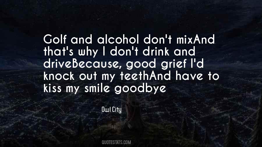 Drink Alcohol Quotes #693003