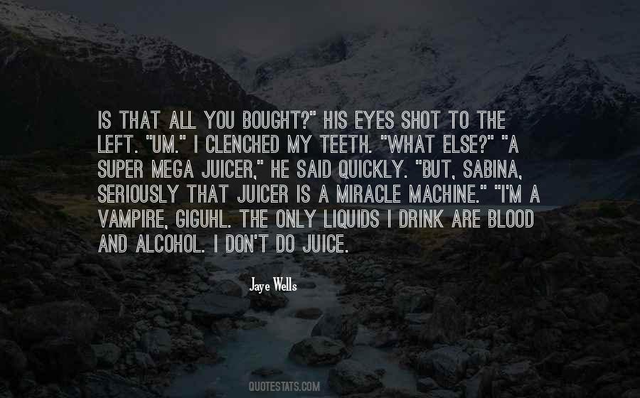 Drink Alcohol Quotes #89585