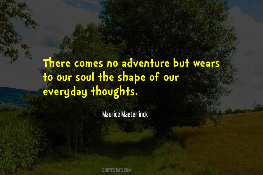 Everyday Is An Adventure Quotes #1359489