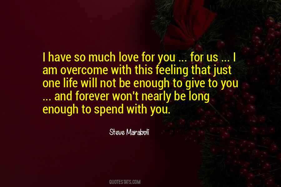 So Much Love For You Quotes #1400281